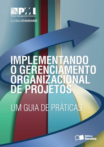 Implementando o gerenciamento organizacional de projetos