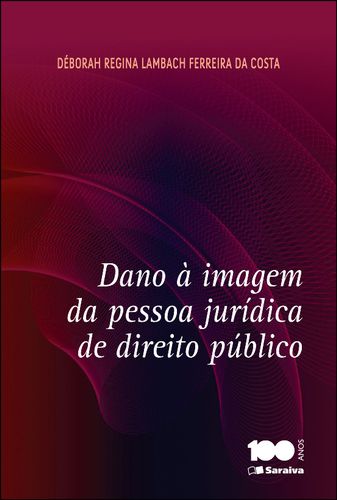 Dano à imagem da pessoa jurídica de direito público