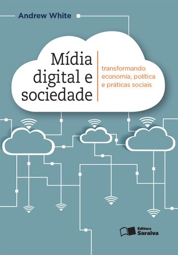 Mídia digital e sociedade