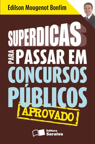 Superdicas para passar em concursos públicos