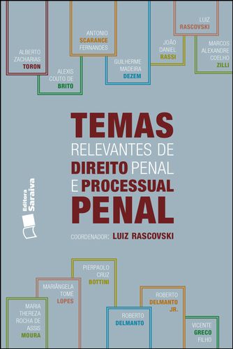 Temas relevantes de direito penal e processual penal