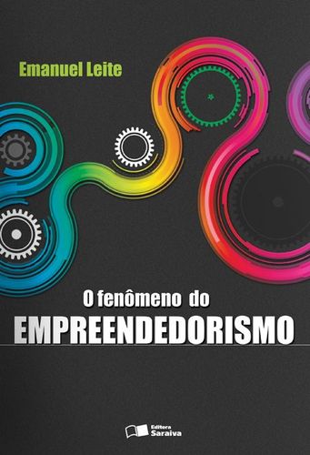 O fenômeno do empreendedorismo