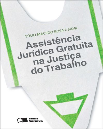 Assistência jurídica gratuita na justiça do trabalho