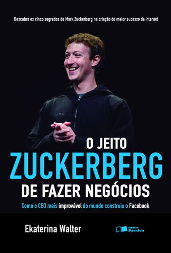 O jeito zuckerberg de fazer negócios