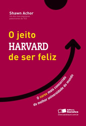 O jeito harvard de ser feliz