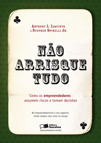 Não arrisque tudo